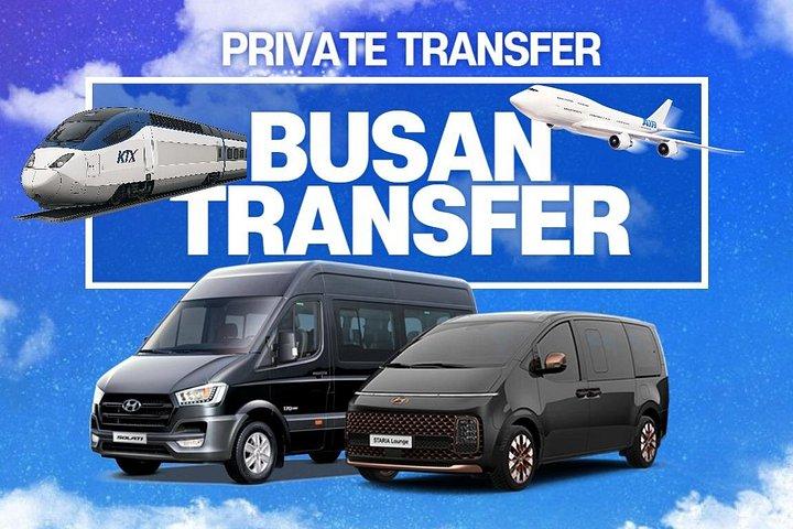 Busan Private Transfer: Airport & KTX Stn. to/from Hotel in Busan